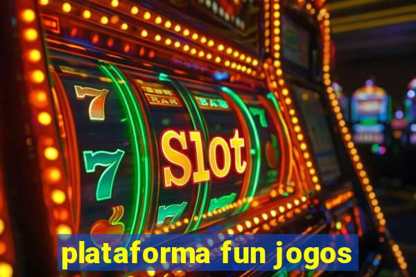 plataforma fun jogos